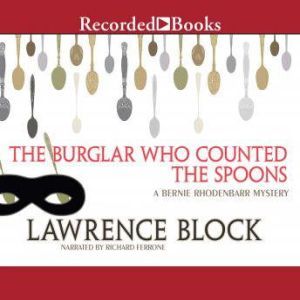 The Burglar Who Counted the Spoons, Lawrence Block