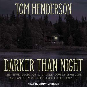 Darker than Night, Tom Henderson