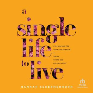 A Single Life to Live, Hannah Schermerhorn