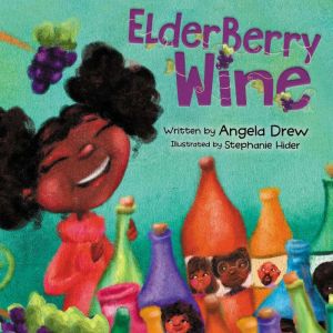 ElderBerry Wine, Angela MasonDrew