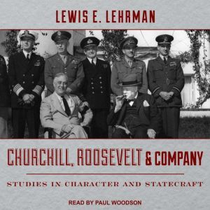 Churchill, Roosevelt  Company, Lewis E. Lehrman