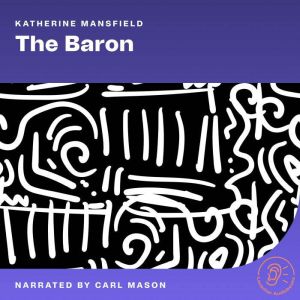 The Baront, Katherine Mansfield