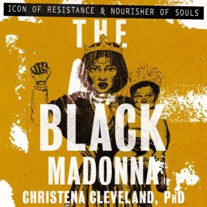 The Black Madonna, Christena Cleveland