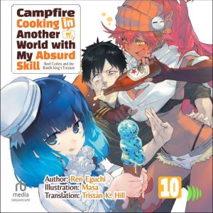Campfire Cooking in Another World wit..., Ren Eguchi
