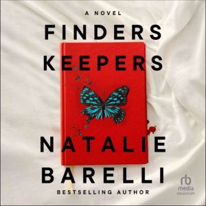 Finders Keepers: A Novel