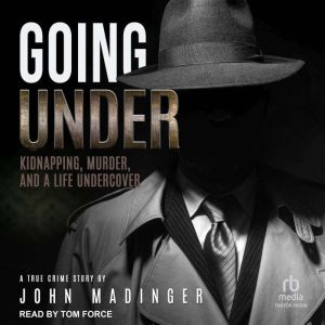 Going Under, John Madinger