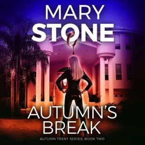 Autumns Break, Mary Stone