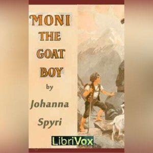 Moni the GoatBoy, Johanna Spyri