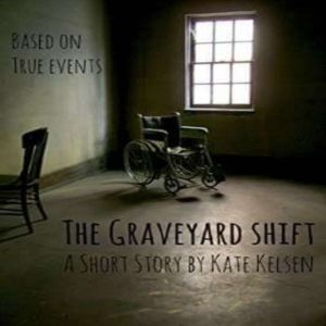 The Graveyard Shift, Kate Kelsen