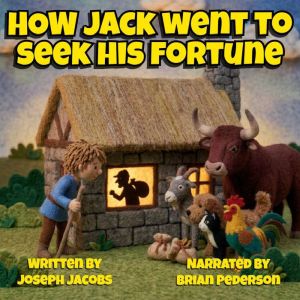 How Jack Went to Seek His Fortune, Joseph Jacobs