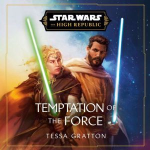 Star Wars Temptation of the Force T..., Tessa Gratton