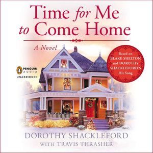 Time for Me to Come Home, Dorothy Shackleford