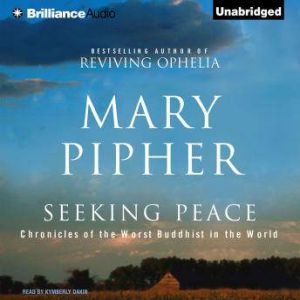 Seeking Peace, Mary Pipher