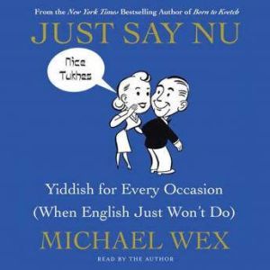 Just Say Nu, Michael Wex