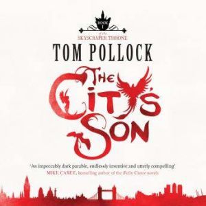 The Citys Son, Tom Pollock