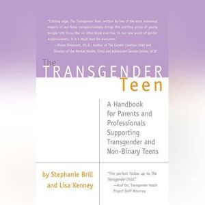 Transgender Teen, The, Stephanie A. Brill