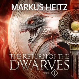 The Return of the Dwarves Book 1