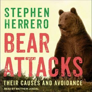 Bear Attacks, Stephen Herrero