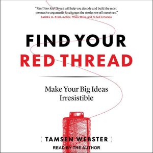 Find Your Red Thread, Tamsen Webster