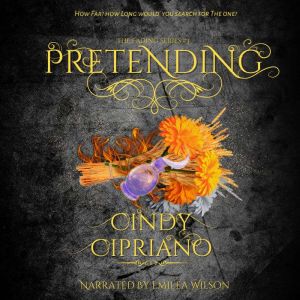 Pretending, Cindy Cipriano