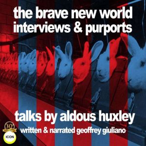 The Brave New World Interviews  Purp..., Geoffrey Giuliano