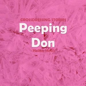 Peeping Don, Hellen Heels