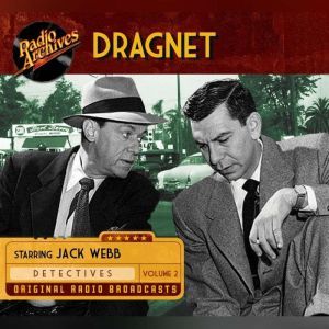 Dragnet, Volume 2, Jack Webb