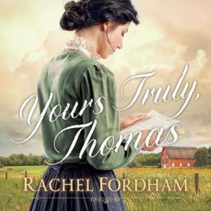 Yours Truly, Thomas, Rachel Fordham