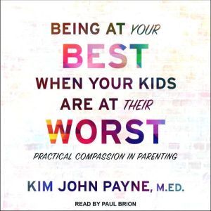 Being at Your Best When Your Kids Are..., MED Payne