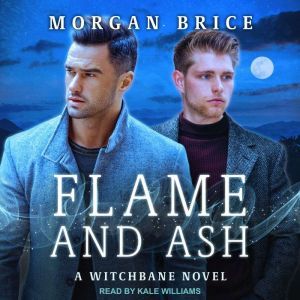 Flame and Ash, Morgan Brice