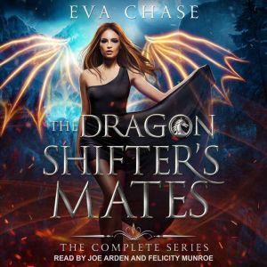 The Dragon Shifters Mates Boxed Set ..., Eva Chase