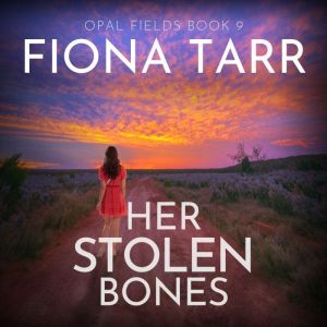 Her Stolen Bones, Fiona Tarr