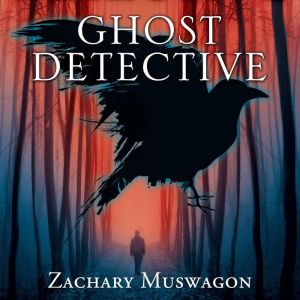 Ghost Detective, Zachary Muswagon