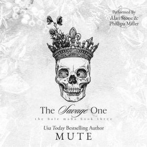 The Savage One: a Mafia Romance