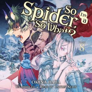 So Im a Spider, So What?, Vol. 8, Okina Baba