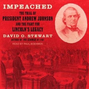 Impeached, David O. Stewart