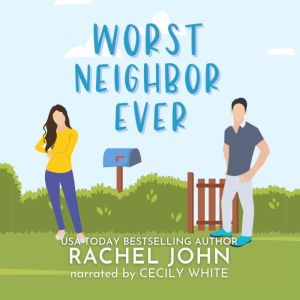 Worst Neighbor Ever: A Sworn to Loathe You Prequel