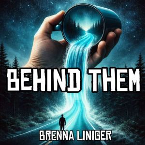 Behind Them