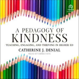 A Pedagogy of Kindness, Catherine J. Denial