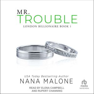 Mr. Trouble, Nana Malone