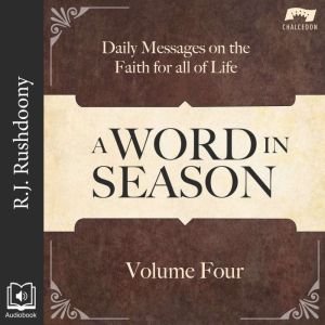 A Word in Season, Vol. 4, R. J. Rushdoony
