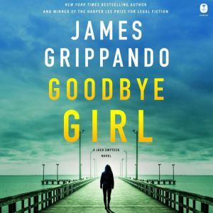 Goodbye Girl, James Grippando
