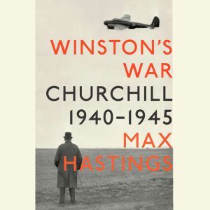 Winstons War, Max Hastings