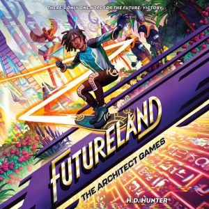 Futureland: The Architect Games