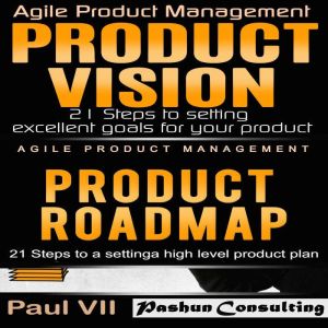Agile Product Management Product Vis..., Paul VII