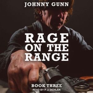 Rage On The Range, Johnny Gunn