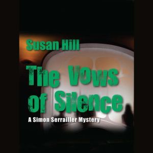 The Vows of Silence, Susan Hill