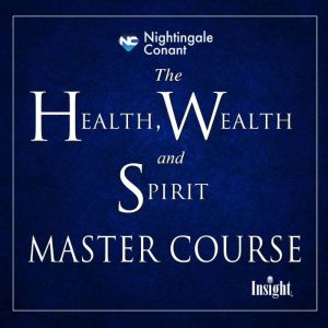 The Health, Wealth, and Spirit Master..., Gregg Braden