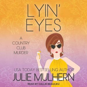 Lyin Eyes, Julie Mulhern