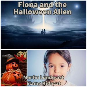 Fiona and the Halloween Alien, Martin Lundqvist